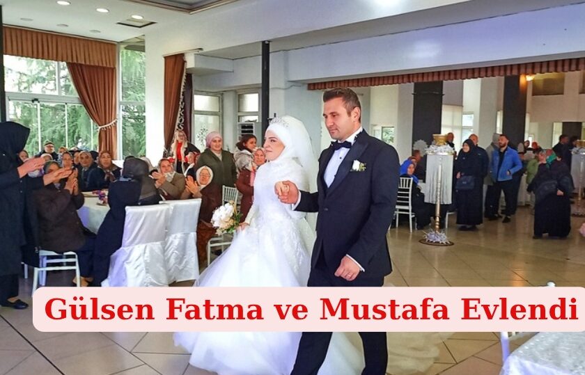 Gülsen Fatma & Mustafa Evlendi “Foto, Video”